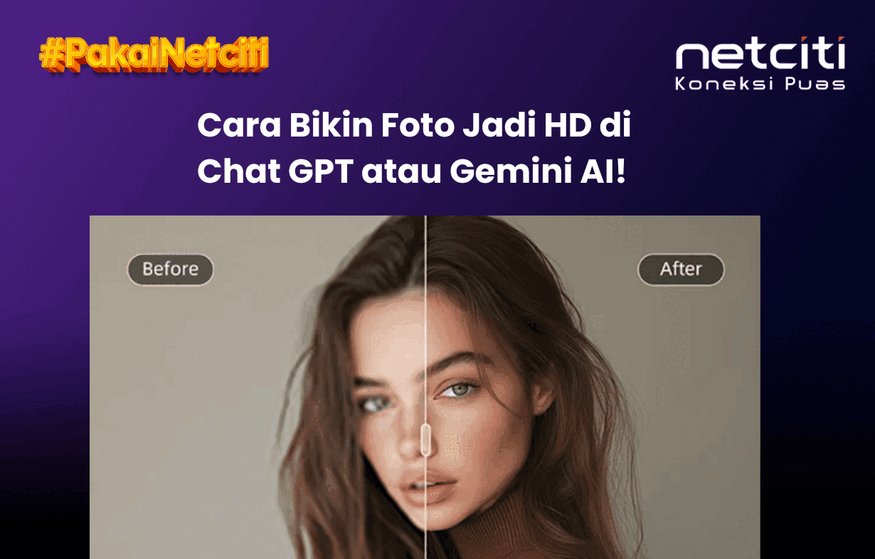 Prompt Ubah Foto Jadi HD di ChatGPT atau Gemini AI
