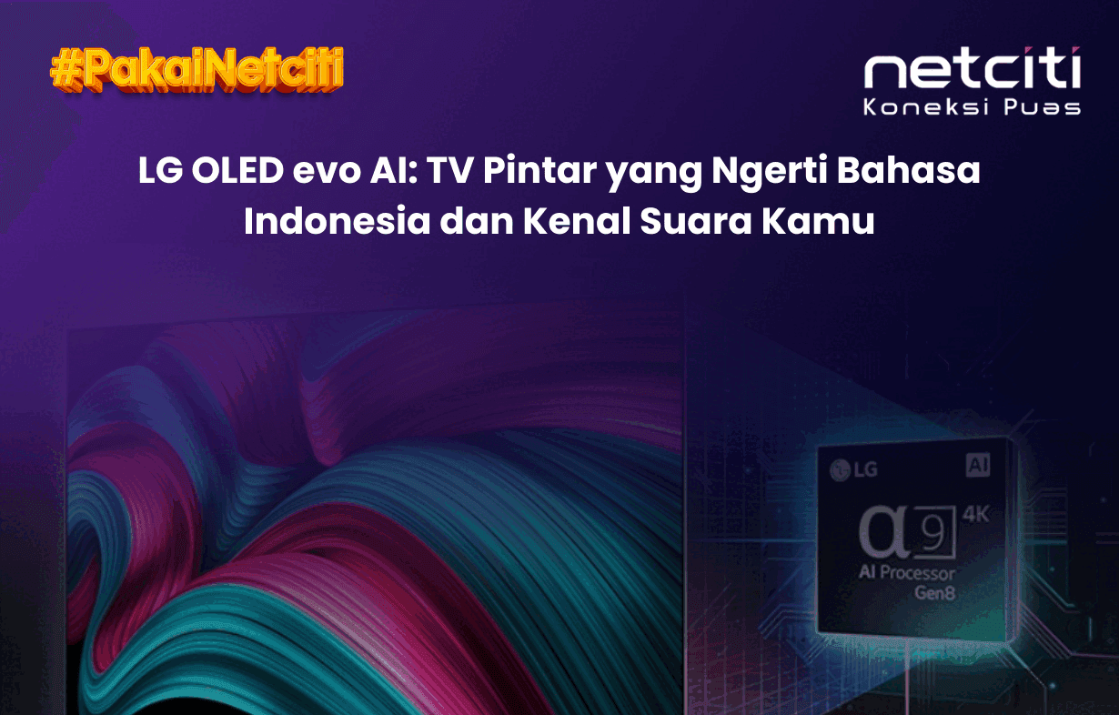 LG OLED evo AI: TV Pintar yang Ngerti Bahasa Indonesia dan Kenal Suara Kamu