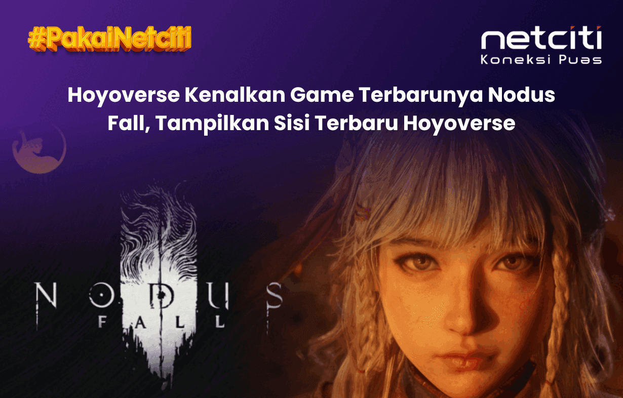Hoyoverse Kenalkan Game Terbarunya Nodus Fall, Tampilkan Sisi Terbaru Hoyoverse